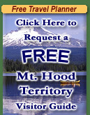 Request A FREE Oregon's Mt. Hood Territory Travel Planner